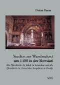 Studien zur Wandmalerei um 1400 in der Slowakei - Dusan Buran