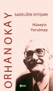 Cover-Bild zum Titel 'Orhan Okay Sadeligin Ihtisami' von 'Hüseyin Yorulmaz'
