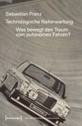 Cover-Bild zum Titel 'Technologische Naherwartung' von 'Sebastian Pranz'