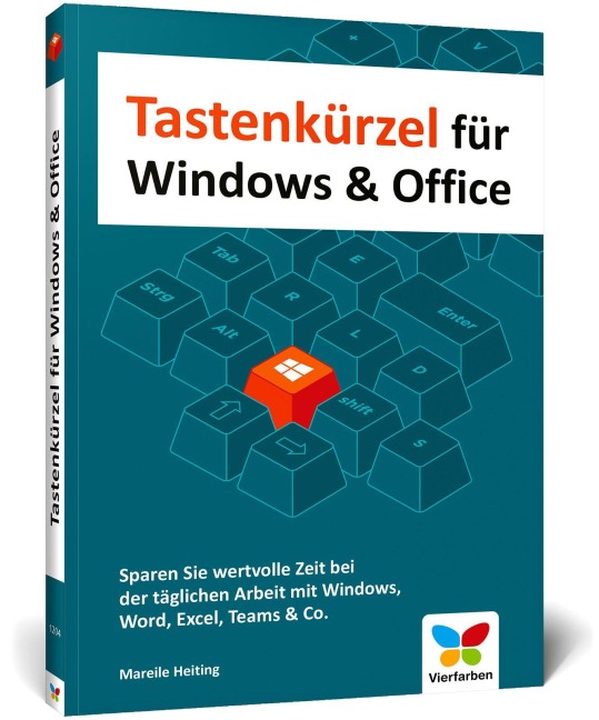 Tastenkürzel für Windows & Office - Mareile Heiting