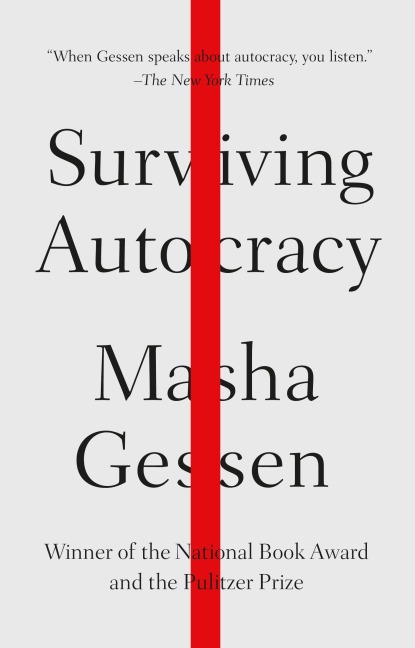 Surviving Autocracy - Masha Gessen
