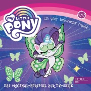 Folge 22: Ein ganz besonderer Freund / Fluttershy setzt sich durch (Das Original-Hörspiel zur TV-Serie) - Angela Strunck
