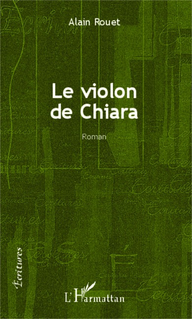 Le violon de Chiara - Alain Rouet