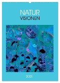 NaturVisionen (Wandkalender 2025 DIN A2 hoch), CALVENDO Monatskalender - Eva Herold
