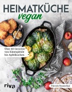 Cover-Bild zum Titel 'Heimatküche vegan' von 'Patrick Rosenthal'