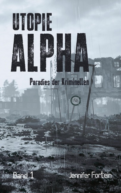 Utopie Alpha - Jennifer Fortein