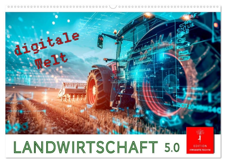 Landwirtschaft 5.0 - digitale Welt (Wandkalender 2026 DIN A2 quer), CALVENDO Monatskalender - Peter Roder