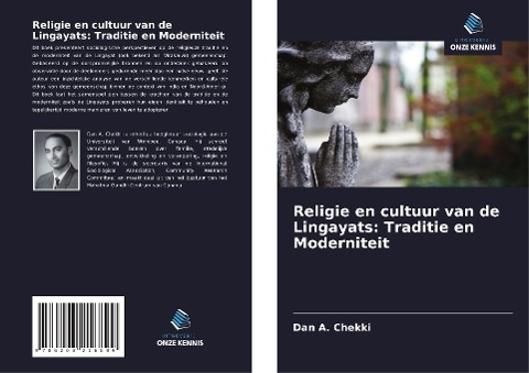 Religie en cultuur van de Lingayats: Traditie en Moderniteit - Dan A. Chekki