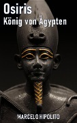 Cover-Bild zum Titel 'Osiris, König von Ägypten' von 'Marcelo Hipólito'