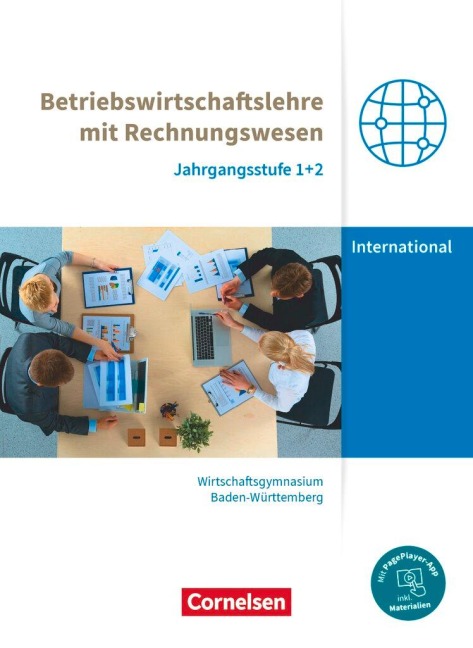 Wirtschaftsgymnasium Baden-Württemberg Jahrgangsstufen 1+2. Profil Internationale Wirtschaft - BWL mit ReWe - Schülerbuch - Michael Drescher, Marion Freisinger-Treichel, Jens Bodamer, Nicole Thoma, Sonja Schuster