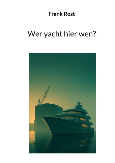 Wer yacht hier wen - Harald Metje