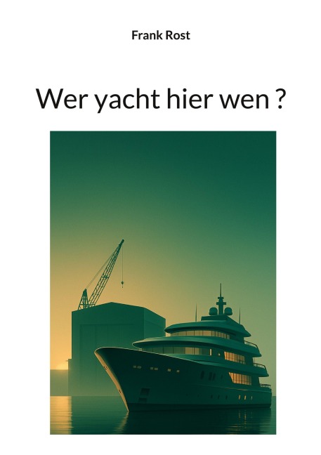 Wer yacht hier wen - Harald Metje