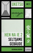 Cover-Bild zum Titel 'HEN NA IE 2 - Seltsame Gebäude' von 'Uketsu'