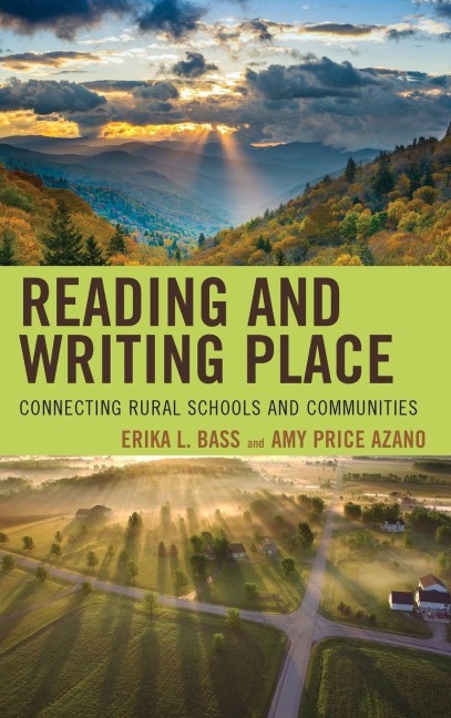 Reading and Writing Place - Erika L. Bass, Amy Price Azano