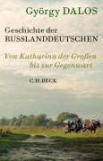 Cover-Bild zum Titel 'Geschichte der Russlanddeutschen' von 'György Dalos'