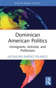 Cover-Bild zum Titel 'Dominican American Politics' von 'Jacqueline Jiménez Polanco'