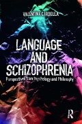 Cover-Bild zum Titel 'Language and Schizophrenia' von 'Valentina Cardella'