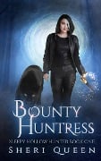 Cover-Bild zum Titel 'Bounty Huntress (Sleepy Hollow Hunter, #1)' von 'Sheri Queen'