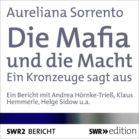 Die Mafia und die Macht - Aureliana Sorrento