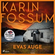 Cover-Bild zum Titel 'Evas Auge' von 'Karin Fossum'