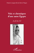 Cover-Bild zum Titel 'Voix et chroniques d'une autre Egypte' von 'Hervé Piquet, Patrick Longueville'