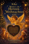 Cover-Bild zum Titel 'Wenn's im Herzen Weihnachten wird' von 'Kiko'