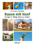 Cover-Bild zum Titel 'Bauen mit Hanf' von 'Felix Drewes, Henrik Pauly'