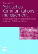 Cover-Bild zum Titel 'Politisches Kommunikationsmanagement' von 'Klaus Kamps'