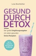 Gesund durch Detox - Luise Brechbühler