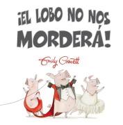 Cover-Bild zum Titel 'Lobo No Nos Mordera!, El' von 'Emily Gravett'
