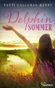 Cover-Bild zum Titel 'Delphinsommer' von 'Patti Callahan Henry'