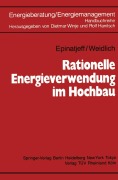 Cover-Bild zum Titel 'Rationelle Energieverwendung im Hochbau' von 'Bodo Weidlich, Peter Epinatjeff'