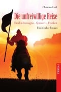 Die unfreiwillige Reise - Christine Leitl