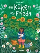 Cover-Bild zum Titel 'Ein Küken für Frieda' von 'Phoebe Wahl'