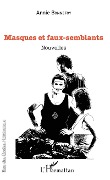 Cover-Bild zum Titel 'Masques et faux-semblants' von 'Annie Bonnefoy'