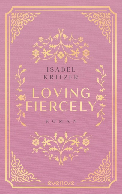Loving fiercely - Isabel Kritzer