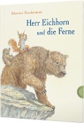Herr Eichhorn und die Ferne - Sebastian Meschenmoser