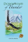 Cover-Bild zum Titel 'Downwind of Thunder' von 'Chuck Rizer'