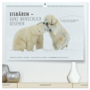 Cover-Bild zum Titel 'Emotionale Momente: Eisbären - ganz menschlich gesehen. (hochwertiger Premium Wandkalender 2026 DIN A2 quer), Kunstdruck in Hochglanz' von 'Ingo Gerlach'