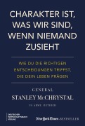 Cover-Bild zum Titel 'Charakter ist, was wir sind, wenn niemand zusieht' von 'Stanley McChrystal'