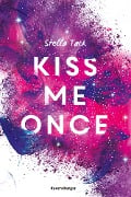 Kiss Me Once - Kiss The Bodyguard, Band 1 (SPIEGEL-Bestseller, Prickelnde New-Adult-Romance) - Stella Tack
