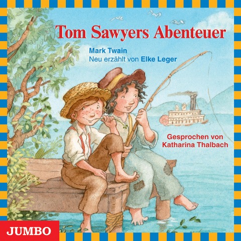 Tom Sawyers Abenteuer - Elke Leger, Mark Twain