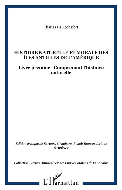 Histoire naturelle et morale des Iles an - Charles de Rochefort Charles de Rochefort