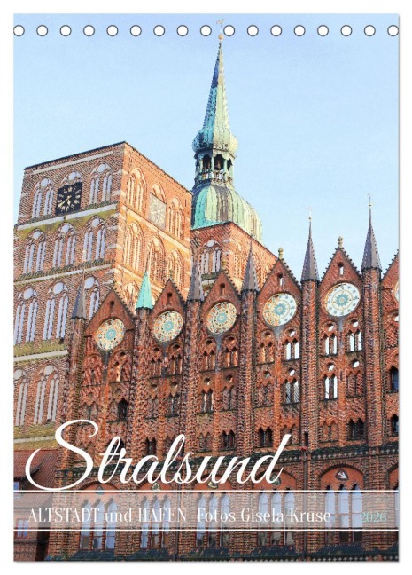 Stralsund - Altstadt und Hafen (Tischkalender 2026 DIN A5 hoch), CALVENDO Monatskalender - Gisela Kruse
