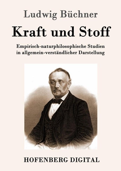 Kraft und Stoff - Ludwig Büchner