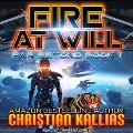 Fire at Will Lib/E - Christian Kallias