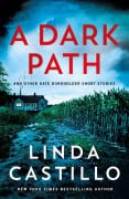 Cover-Bild zum Titel 'A Dark Path: And Other Kate Burkholder Short Stories' von 'Linda Castillo'