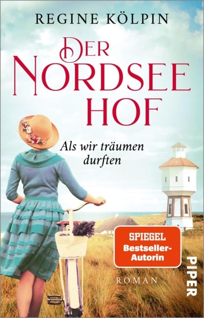 Der Nordseehof - Als wir träumen durften - Regine Kölpin