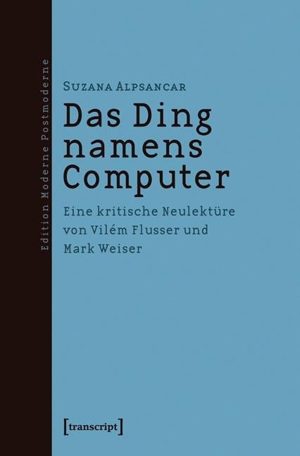 Das Ding namens Computer - Suzana Alpsancar