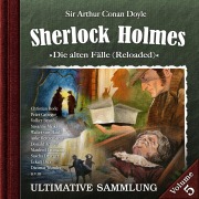 Cover-Bild zum Titel 'Sherlock Holmes, Die alten Fälle (Reloaded): Ultimative Sammlung Volume 5' von 'Arthur Conan Doyle'